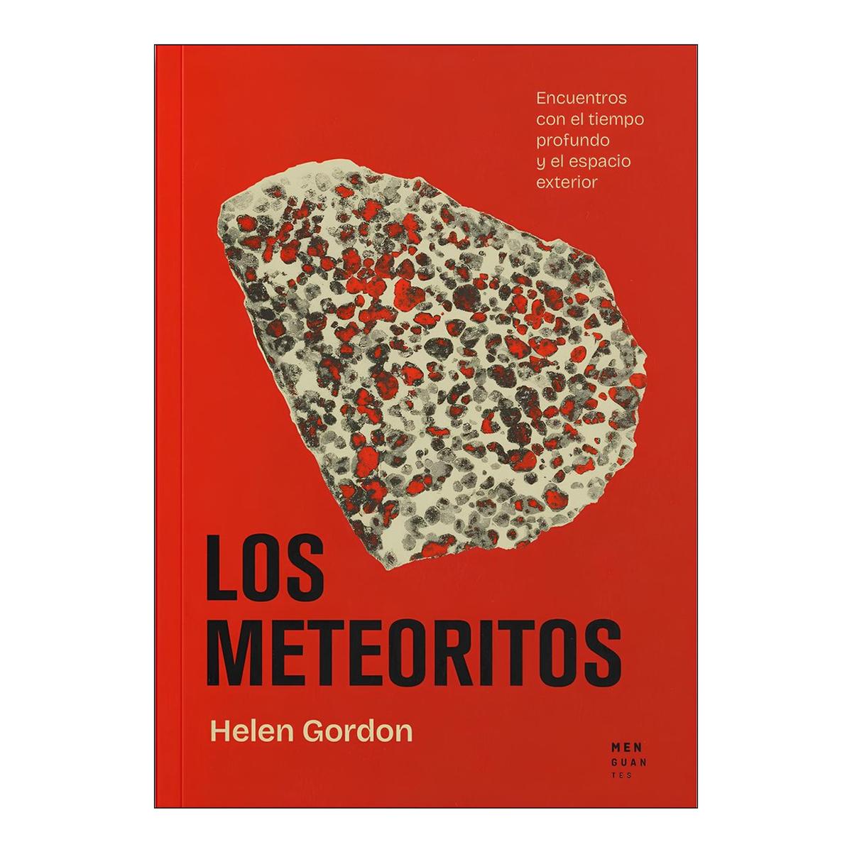 Imagem 0 de Los meteoritos: Encuentros con el tiempo profundo y el espacio exterior (Capa mole)