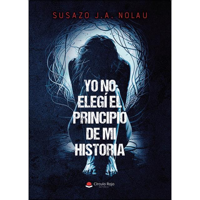 YO NO ELEGÍ EL PRINCIPIO DE MI HISTORIA 1
