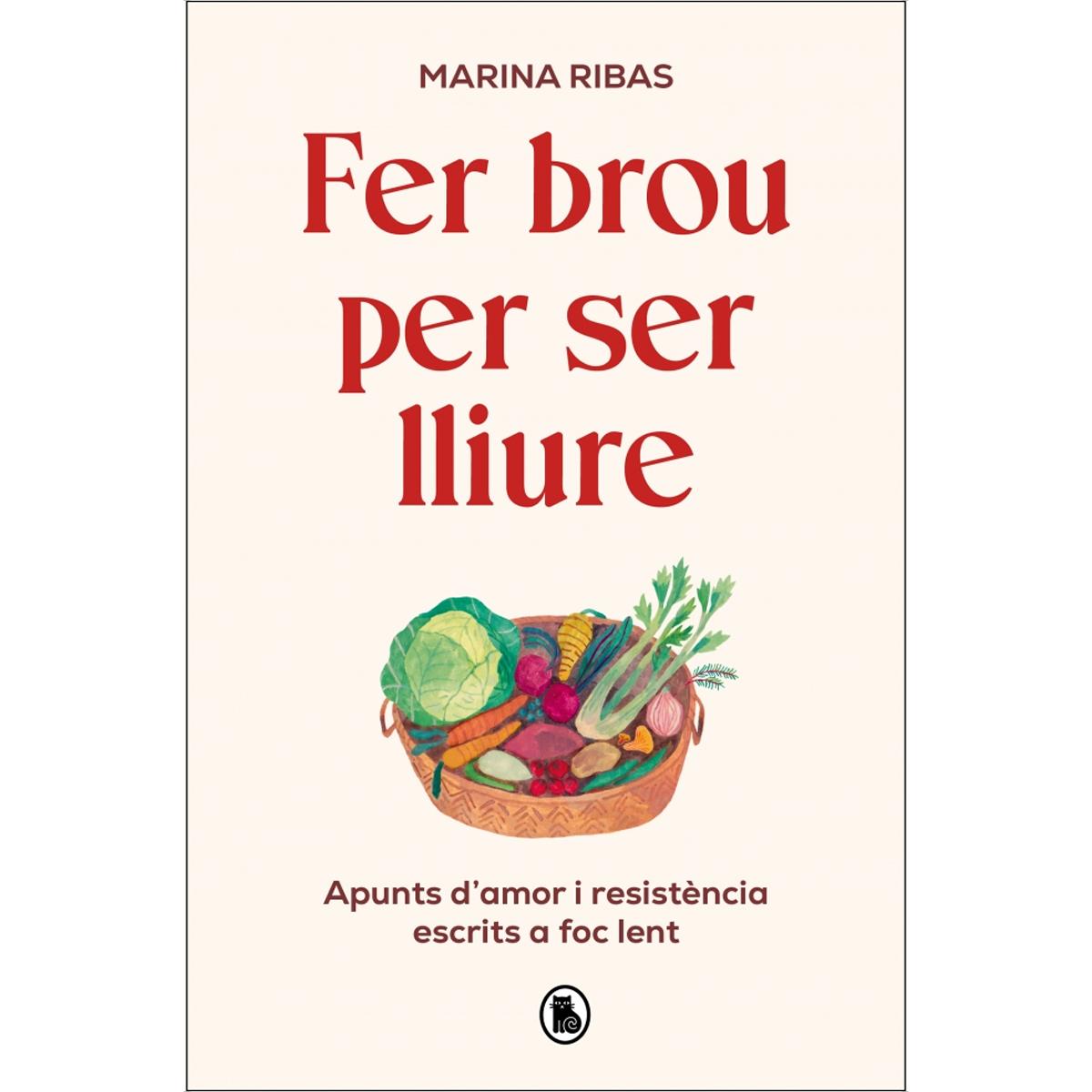 Imagem 0 de Fer brou per ser lliure: Apunts d'amor i resistència escrits a foc lent (Capa mole)