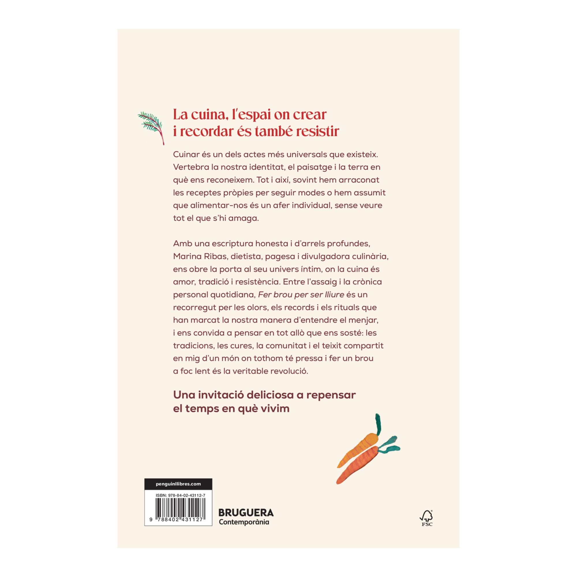 Fer brou per ser lliure: Apunts d'amor i resistència escrits a foc lent (Capa mole) 2