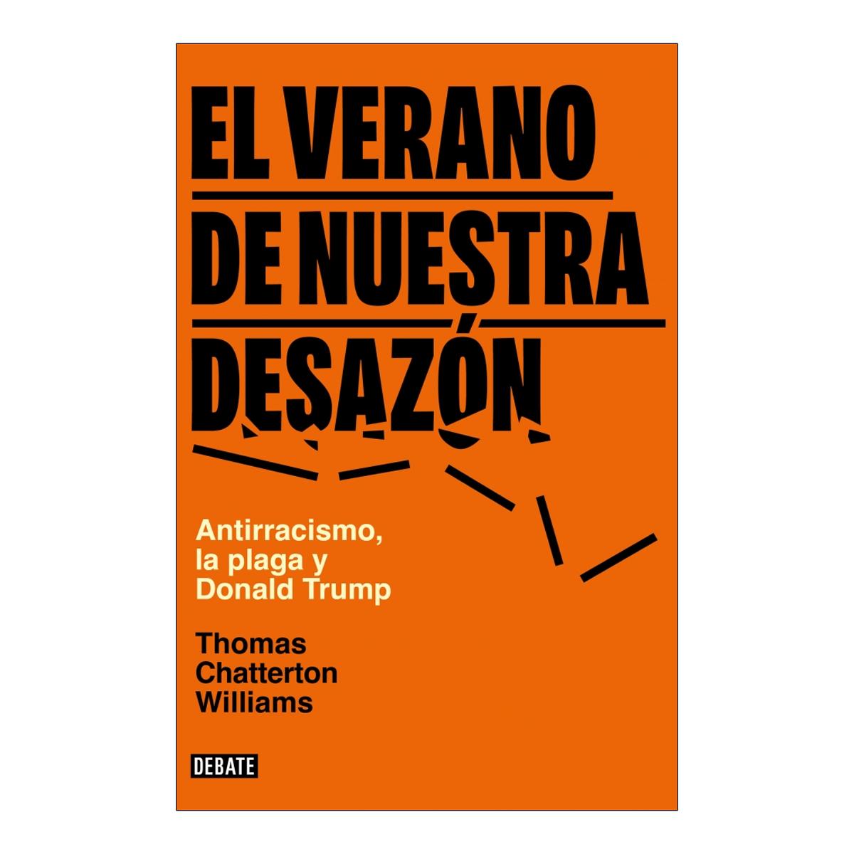 El verano de nuestra desazón: Antirracismo, la plaga y Donald Trump (Capa mole) 1