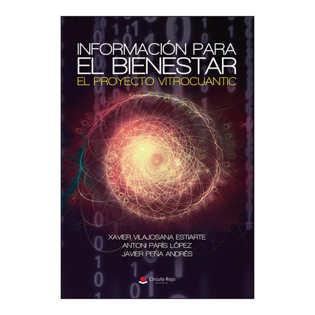 Información para el Bienestar. El proyecto Vitrocuantic 1