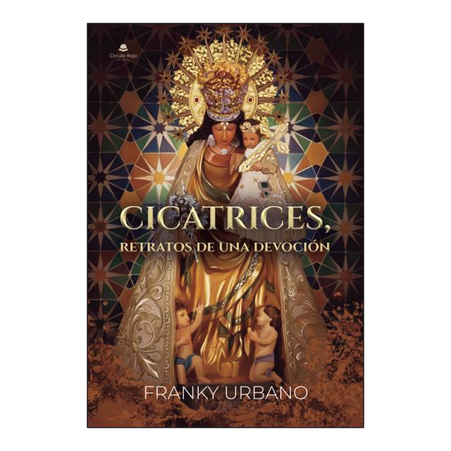 Cicatrices, retratos de una devoción 1