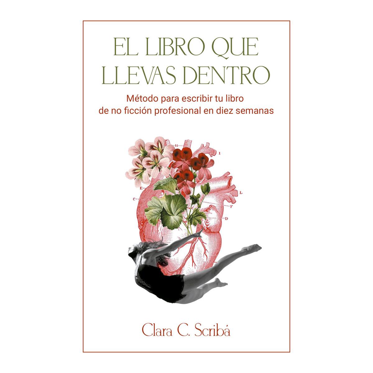 Imagen 0 de EL LIBRO QUE LLEVAS DENTRO  (Tapa blanda)