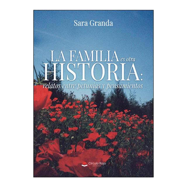 Imagen 1 de La familia es otra historia: relatos ent