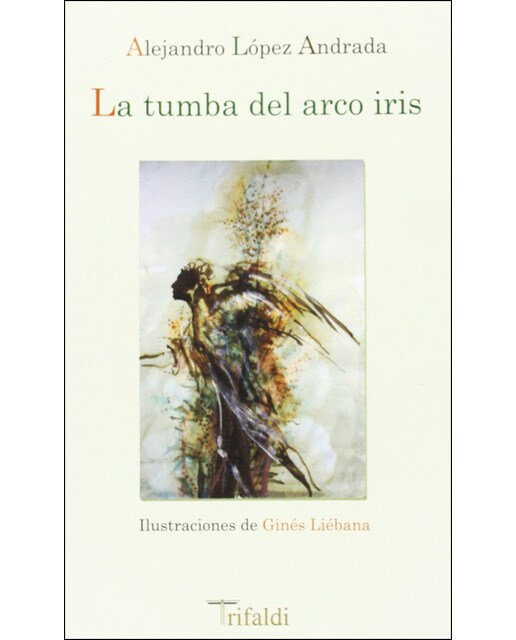 Imagen 0 de La tumba del arco iris (Tapa blanda)