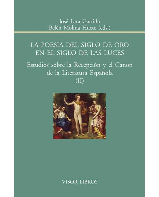 Imagen 0 de La poesía del siglo de Oro en el siglo de las luces  (Tapa blanda Tapa blanda con solapas)