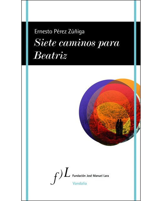 Imagen 0 de Siete caminos para Beatriz (Tapa blanda con solapas)