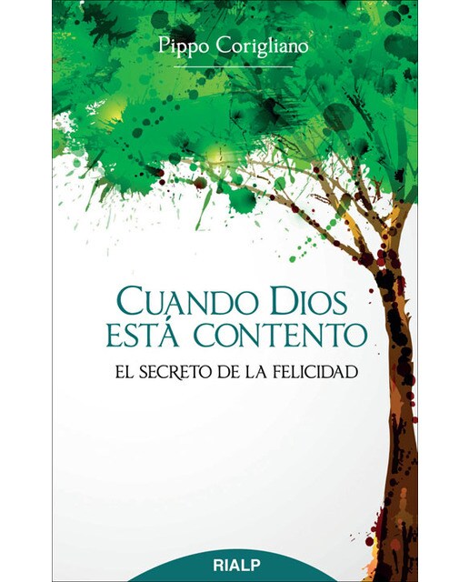 Cuando Dios está contento: El secreto de la felicidad (Capa mole) 1