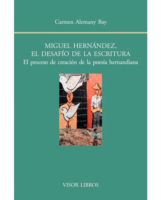 Imagen 1 de MIGUEL HERNÁNDEZ, EL DESAFÍO DE LA ESCRI (Tapa blanda Tapa blanda con solapas)