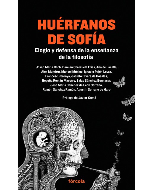 Huérfanos de Sofía: Elogio y defensa de la enseñanza de la filosofía (Capa mole com abas) 1
