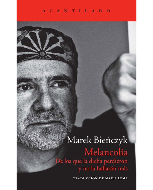 Imagen 0 de Melancolía: De los que la dicha perdieron y no la hallarán más (Tapa blanda)