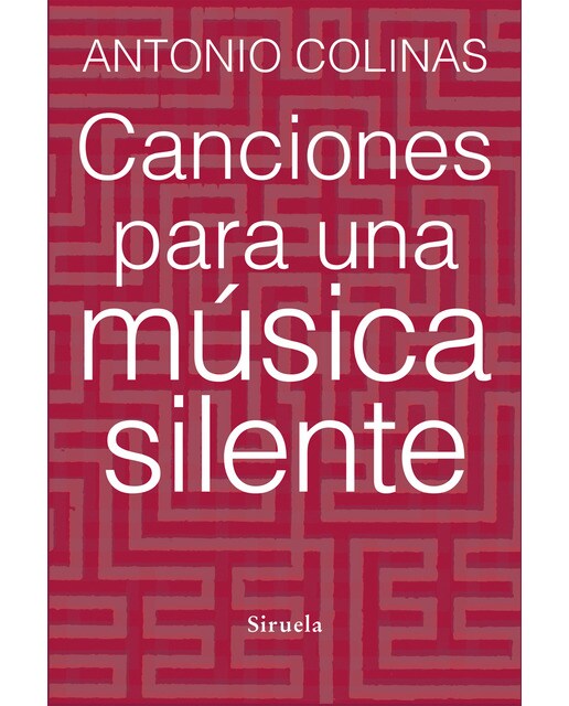 Imagen 0 de Canciones para una música silente (Tapa dura)