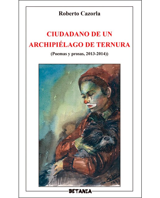 Imagen 0 de Ciudadano de un archipiélago de ternura (Tapa blanda)