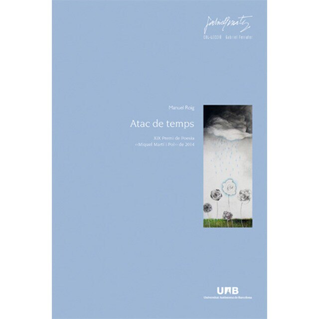 Atac de temps: XIX Premi de Poesia MiquelMartí i Pol de 2014 (Capa mole) 1