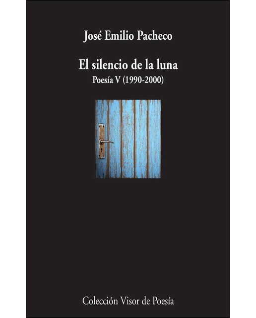 Imagen 1 de El silencio de la luna Poesía V (1990-2000)  (Tapa blanda Tapa blanda con solapas)