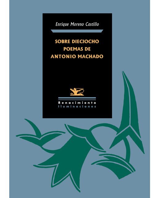 Imagen 0 de Sobre dieciocho poemas de antonio machado (Tapa blanda)