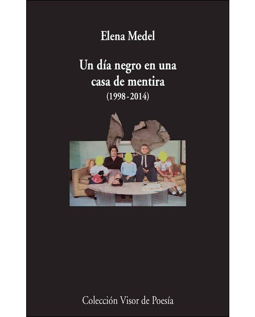 Imagen 0 de un día negro en una casa de mentira (1998-2014)  (Tapa blanda Tapa blanda con solapas)
