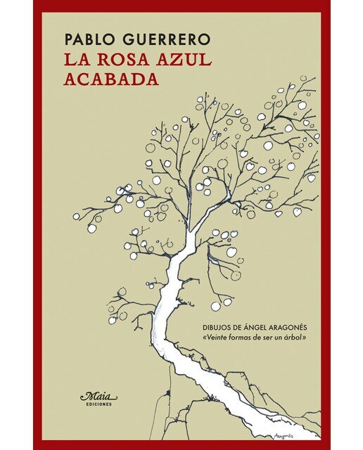 Imagen 0 de La rosa azul acabada (Tapa blanda)