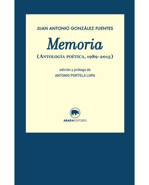 Imagen 0 de Memoria (antología poética,, 1989-2015) (Tapa blanda)