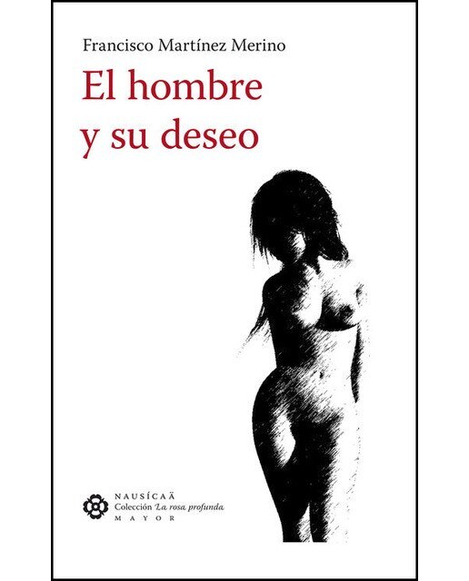 Imagen 0 de El hombre y su deseo (Tapa blanda)