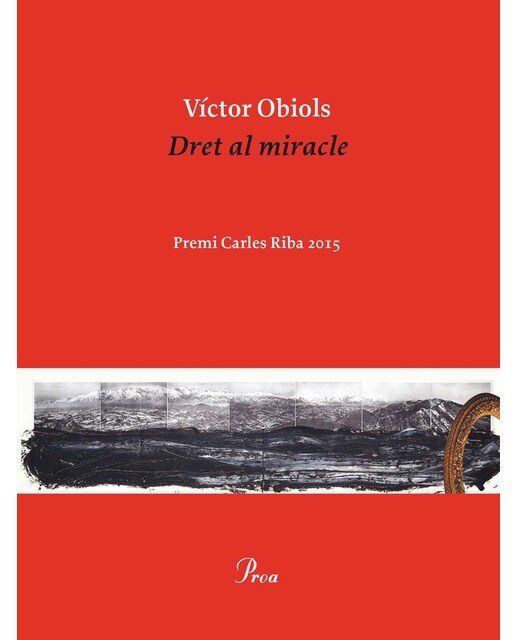 Dret al miracle: Premi Carles Riba 2015