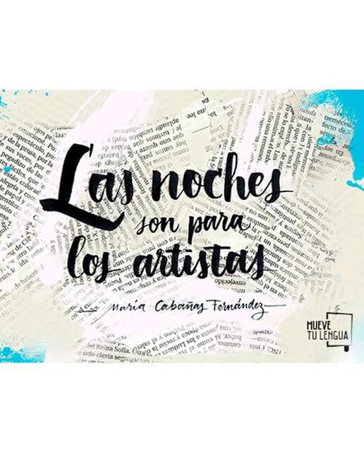 Imagen 0 de Las noches son para los artistas (Tapa dura)