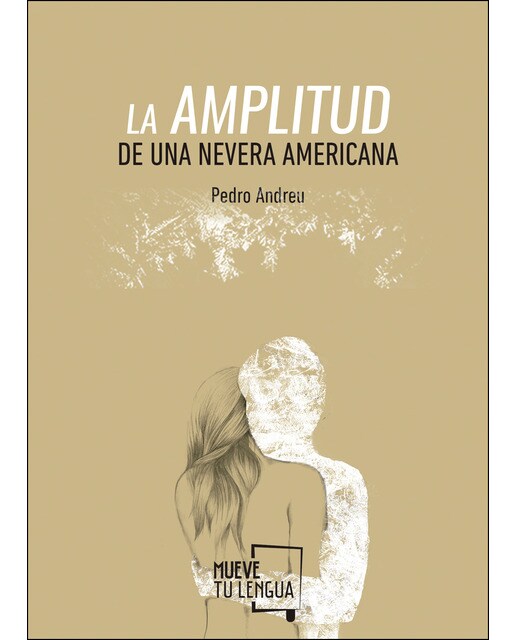 Imagen 0 de La amplitud de una nevera americana (Tapa blanda)