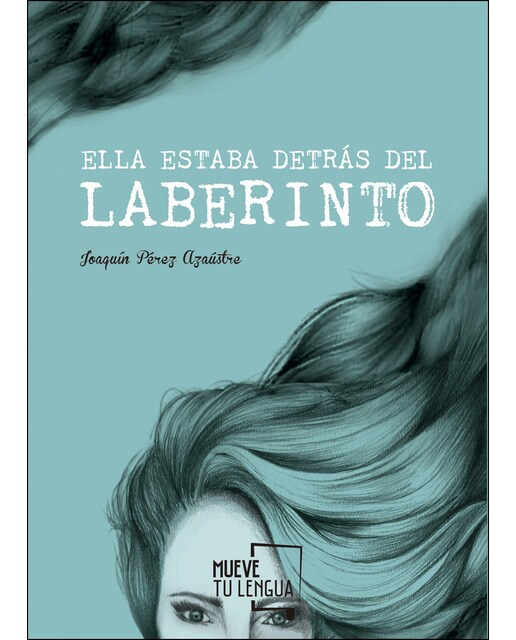 Imagen 0 de Ella estaba detrás del laberinto (Tapa blanda)