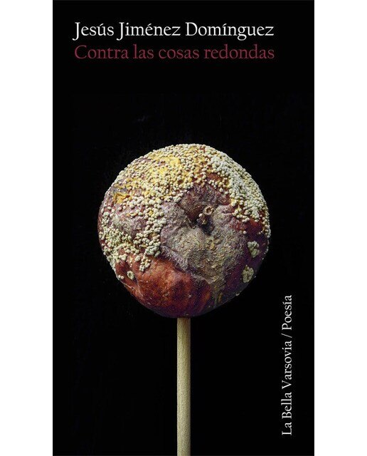 Imagen 0 de Contra las cosas redondas (Tapa blanda)