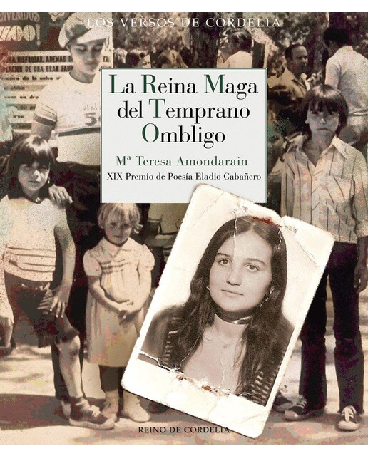 La Reina Maga del temprano ombligo: XIX Premio de Poesía Eladio Cabañero 1