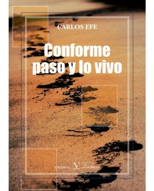 Conforme paso y lo vivo