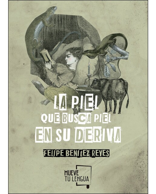 La piel que busca piel en su deriva: Antología