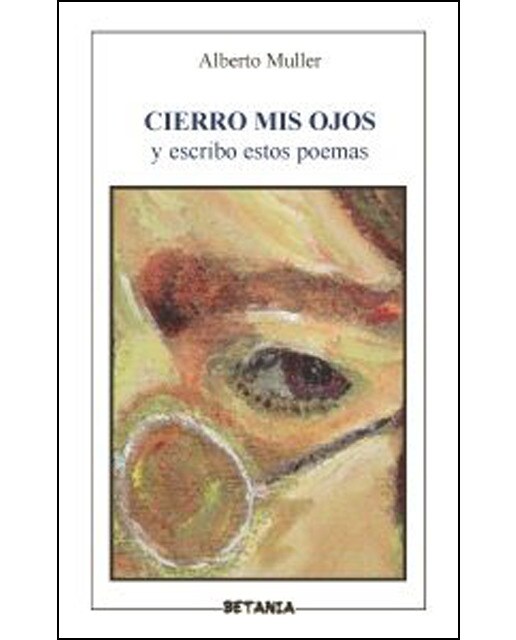 Imagen 0 de Cierro mis ojos y escribo estos poemas (Tapa blanda)