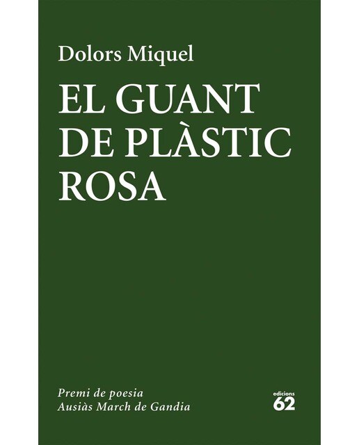El guant de plàstic rosa: Premi de poesia Ausiàs March de Gandia 2016  (Tapa blanda con solapas) 1