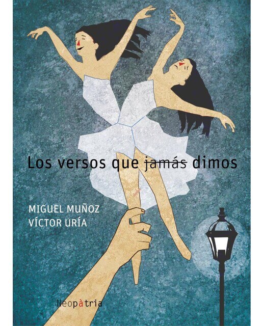 Imagen 0 de Los versos que jamás dimos (Tapa blanda)