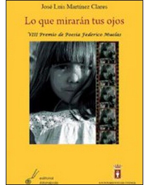 Imagen 0 de Lo que mirarán tus ojos (Tapa blanda)