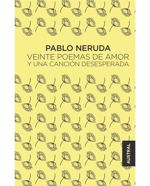 VEINTE POEMAS DE AMOR Y UNA CANCIÓN DESE