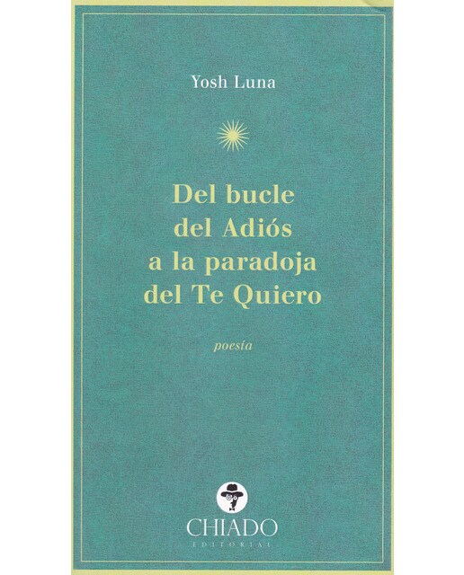 Del bucle del adiós a la paradoja del te quiero