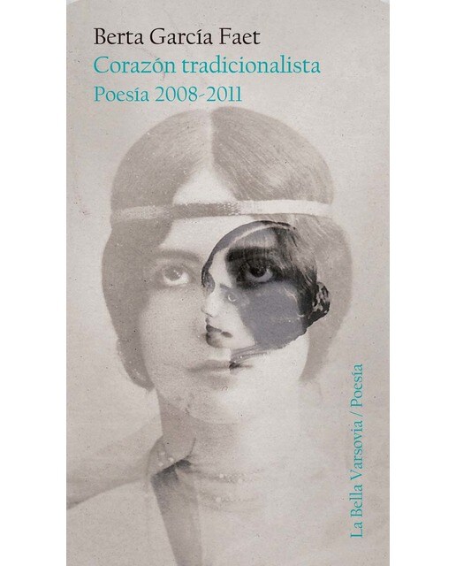 Imagen 0 de Corazón tradicionalista: Poesía 2008-2011 (Tapa blanda)