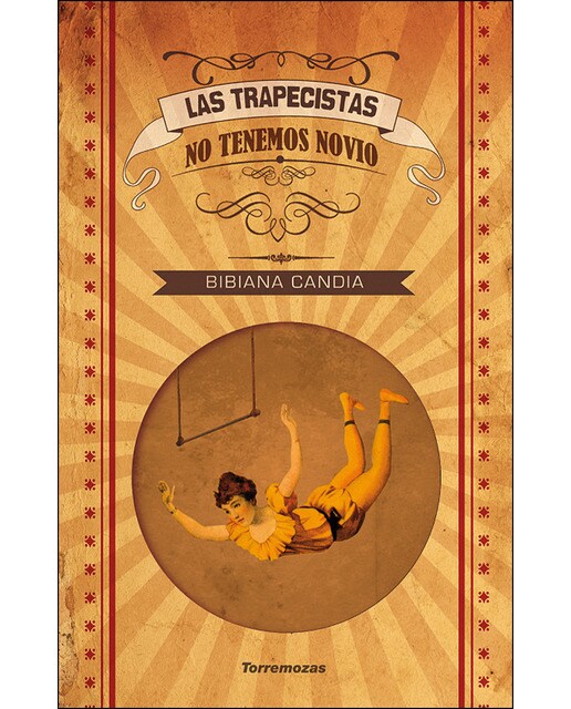 Imagen 1 de Las trapecistas no tenemos novio (Tapa blanda)