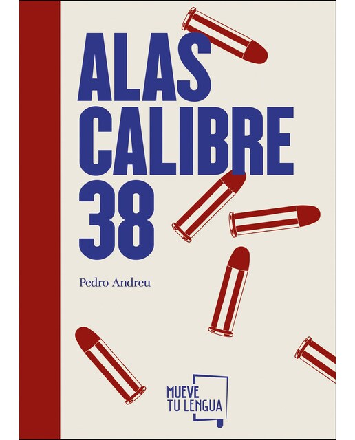 Imagen 0 de Alas calibre 38 (Tapa blanda)