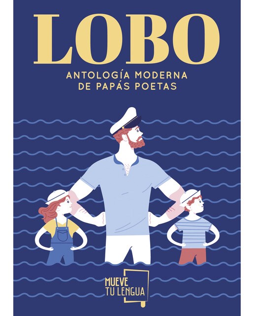 Lobo: Antología moderna de papás poetas