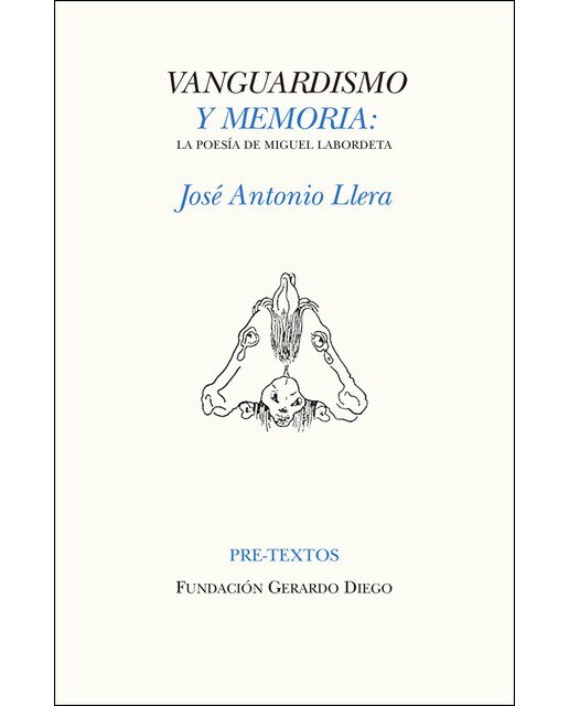 Imagen 0 de Vanguardismo y memoria: La poesía de Miguel Labordeta (Tapa blanda)