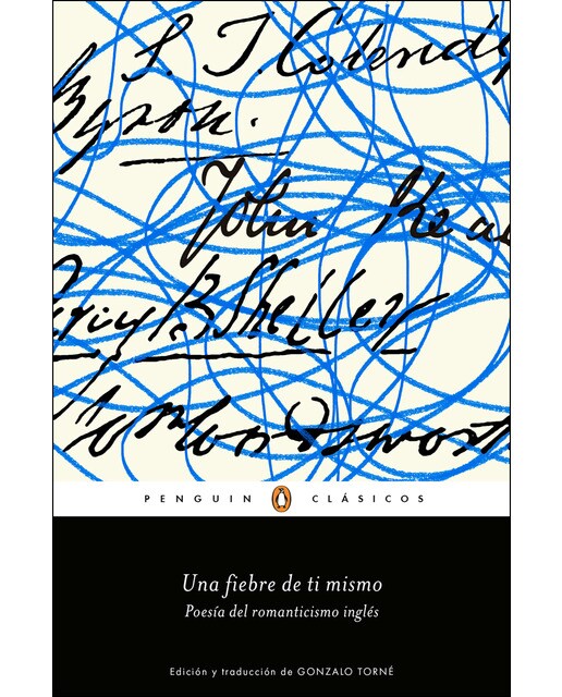 Una fiebre de ti mismo: Poesía del romanticismo inglés (Tapa blanda) 1