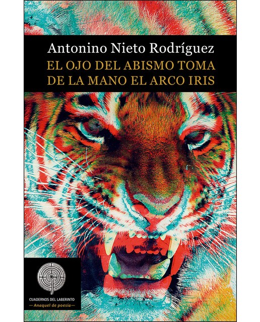 Imagen 0 de El ojo del abismo toma de la mano el arco iris (Tapa blanda)
