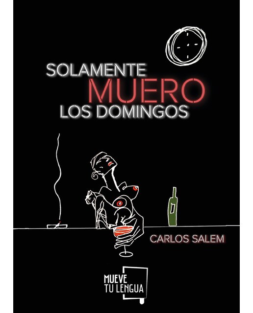 Solamente muero los domingos