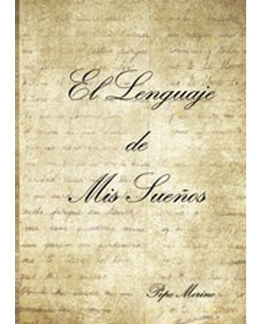 El lenguaje de mis sueños