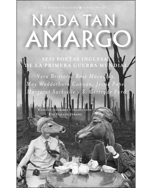 Imagen 0 de Nada tan amargo: Seis poetas inglesas de la Primera Guerra Mundial  (Tapa blanda)