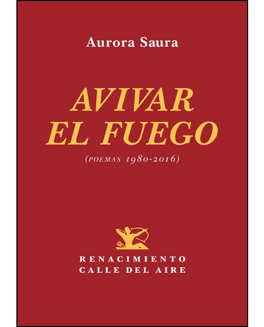 Imagen 1 de Avivar el fuego:  (poemas 1980-2017) (Tapa blanda)